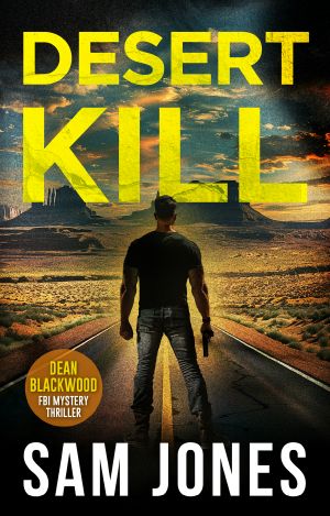 [Dean Blackwood 03] • Desert Kill